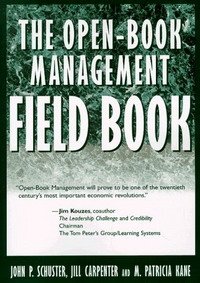 John P. Schuster, Jill Carpenter, M. Patricia Kane - «The Open-book Management Field Book»