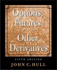 Options, Futures, and Other Derivatives (International Edition)