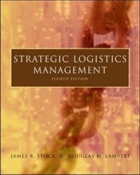 Douglas Lambert, James R Stock - «Strategic Logistics Management»