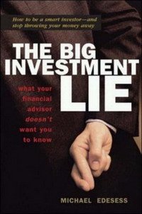 Michael Edesess - «The Big Investment Lie»