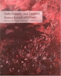 F Sturzenegger - «Debt Defaults and Lessons from a Decade of Crises»