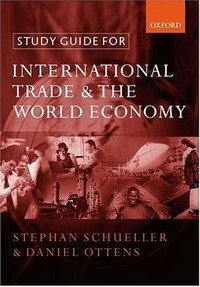 Stephan Schueller, Daniel Ottens - «Study Guide for International Trade and the World Economy»