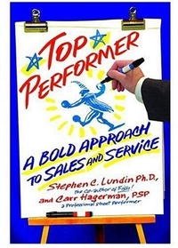 Carr Hagerman, Stephen C. Lundin - «Top Performer: A Bold Approach to Sales and Service»