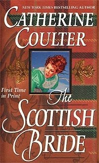 Catherine Coulter - «The Scottish Bride»