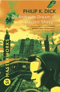 Philip K. Dick - «Do Androids Dream of Electric Sheep?»