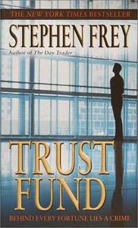 Stephen Frey - «Trust Fund»