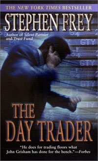 Stephen Frey - «The Day Trader»
