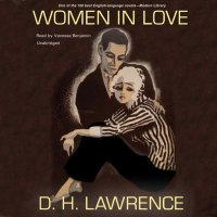 D. H. Lawrence - «Women in Love»