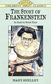 Mary Shelley - «The Story of Frankenstein»
