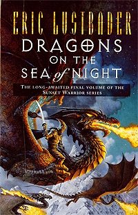 Eric Lustbader - «Dragons on the Sea of Night»