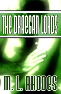 M. L. Rhodes - «The Draegan Lords»