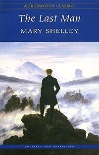Mary Shelley - «The Last Man»