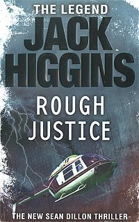 Jack Higgins - «Rough Justice»