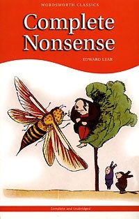 Edward Lear - «Complete Nonsense»