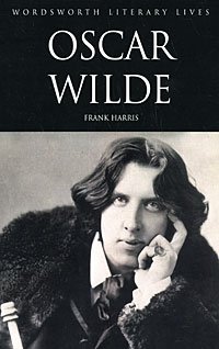 Frank Harris - «Oscar Wilde»