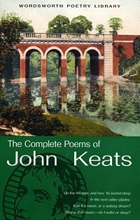 John Keats - «The Complete Poems of John Keats»