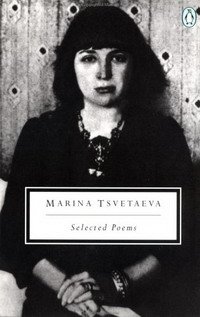 Selected Poems (Tsvetaeva, Marina) (Penguin Twentieth-Century Classics)