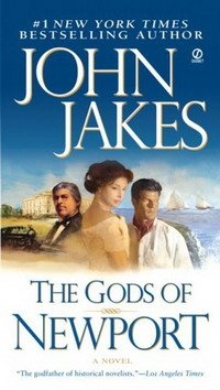 John Jakes - «The Gods of Newport (Signet Novel)»