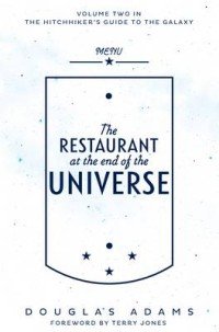 Douglas Adams - «The Restaurant at the End of the Universe»