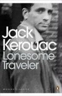 Jack Kerouac - «Lonesome Traveller (Penguin Modern Classics)»