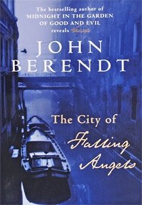 John Berendt - «The City of Falling Angels»