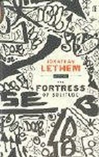 Jonathan Lethem - «The Fortress of Solitude»