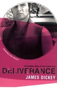 James Dickey - «Deliverance (Bloomsbury Film Classics)»