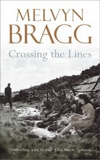 Melvyn Bragg - «Crossing the Lines»