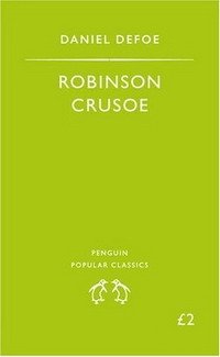 Daniel Defoe - «Robinson Crusoe (Penguin Popular Classics)»