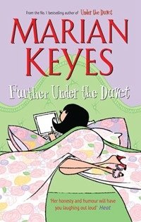 M. Keyes - «Further Under the Duvet»