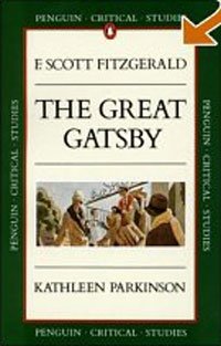 Kathleen Parkinson - «The Great Gatsby (Penguin Critical Studies Guide)»