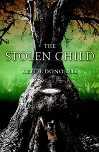 Keith Donohue - «The Stolen Child : A Novel»
