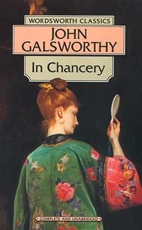 In Chancery. Book Two of The Forsyte Saga