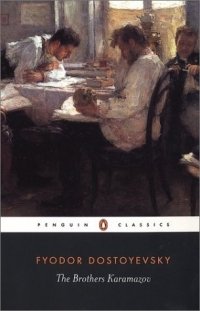 Fyodor Dostoyevsky - «The Brothers Karamazov : A Novel in Four Parts and an Epilogue (Penguin Classics)»