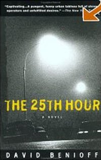 David Benioff - «The 25th Hour»