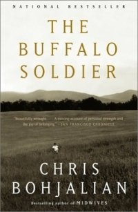 Chris Bohjalian - «The Buffalo Soldier : A Novel (Vintage Contemporaries)»