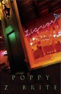 Poppy Z. Brite - «Liquor: A Novel»