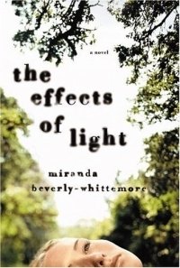 Miranda Beverly-Whittemore - «The Effects of Light»