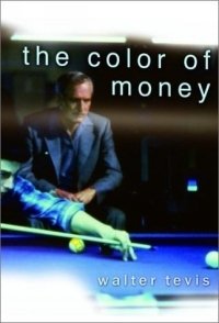 Walter Tevis - «The Color of Money»