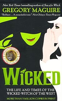 Wicked: The Life and Times of the Wicked Witch of the West (Harper Fiction)