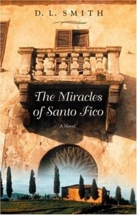 D. L. Smith - «The Miracles of Santo Fico»