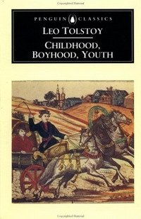 Childhood, Boyhood, Youth (Classics)