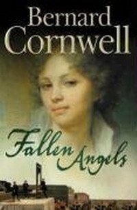 Bernard Cornwell - «Fallen Angels»