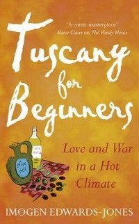 Imogen Edwards-Jones - «Tuscany for Beginners»