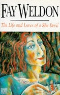 Fay Weldon - «The Life and Loves of a She-devil»