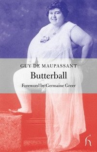 Guy de Maupassant, Andrew Brown - «Butterball (Hesperus Classics)»