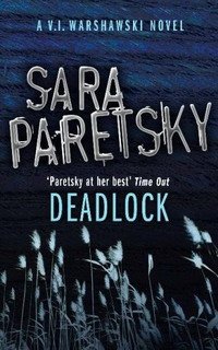 Sara Paretsky - «Deadlock»