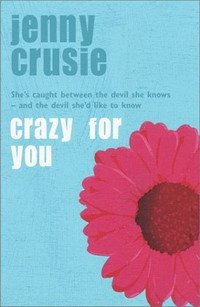 Jennifer Crusie - «Crazy for You»