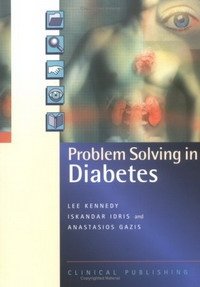 L. Kennedy; I. Idris; A. Gazis - «Problem Solving in Diabetes (Problem Solving)»