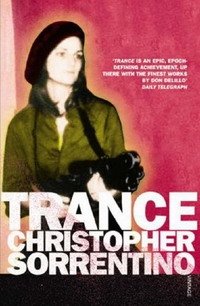 Christopher Sorrentino - «Trance»